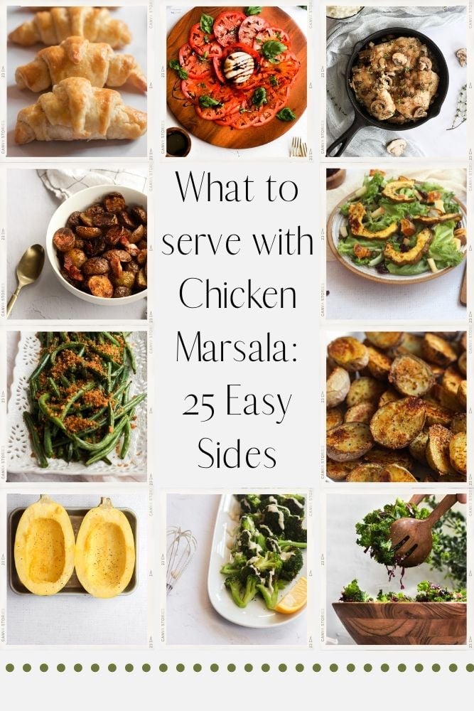 a collage of images for what to serve with chicken marsala.